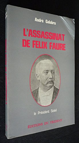 Beispielbild fr L'Assassinat de Flix Faure zum Verkauf von medimops