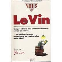 Beispielbild fr VOUS ET LE VIN zum Verkauf von Better World Books