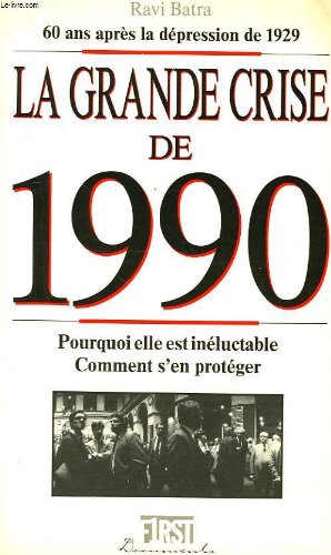 Stock image for La Grande Crise De 1990 for sale by RECYCLIVRE