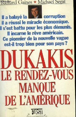 Beispielbild fr Dukakis le rendez-vous manqu de l'Amrique zum Verkauf von Le-Livre