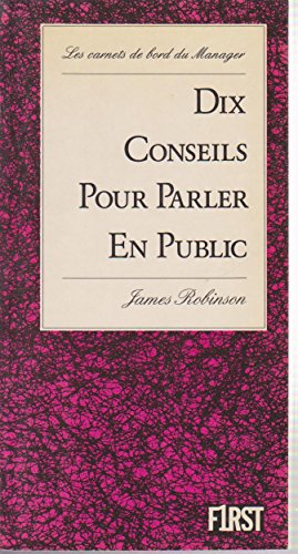 Dix conseils pour parler en public