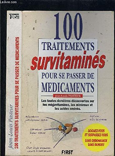 Beispielbild fr 100 traitements survitamins pour se passer de mdicaments zum Verkauf von medimops