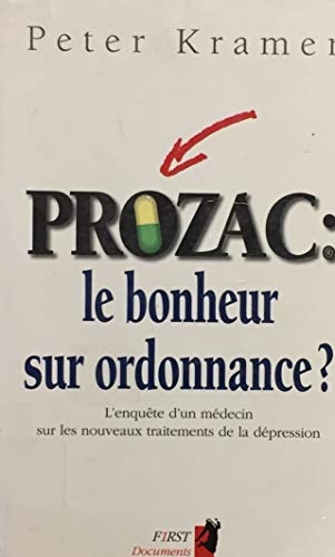 Beispielbild fr Prozac : le bonheur sur ordonnance ? zum Verkauf von Ammareal