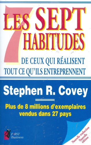 9782876913004: Les Sept habitudes de ceux qui ralisent tout ce qu'ils entreprennent