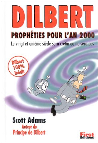 Stock image for Dilbert : Proph ties pour l'An 2000 for sale by ThriftBooks-Dallas