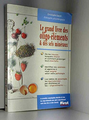 Beispielbild fr Le grand livre des oligo-lments & des sels minraux zum Verkauf von medimops