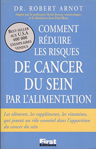 RÃ©duire les risques du cancer du sein par l'alimentation (9782876915008) by Arnot, Robert