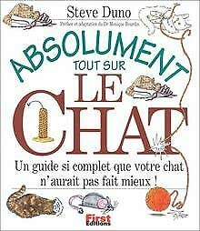 Imagen de archivo de Absolument tout sur le chat a la venta por Ammareal