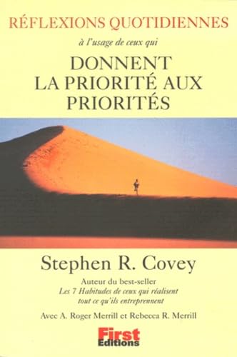 REFLEXIONS QUOTIDIENNES. A l'usage de ceux qui donnent la priorité aux priorités.