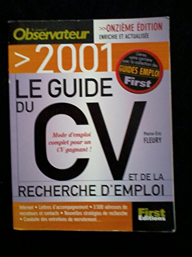 Stock image for Le guide du CV et de la recherche d'emploi, 11me dition 2001 for sale by Ammareal