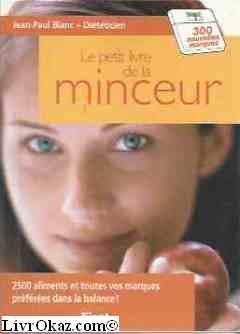 Beispielbild fr Le Petit livre de la minceur zum Verkauf von Ammareal