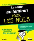 Beispielbild fr La sant au fminin pour les nuls zum Verkauf von Ammareal