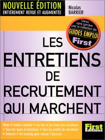 Beispielbild fr Les Entretiens de recrutement qui marchent zum Verkauf von Half Price Books Inc.