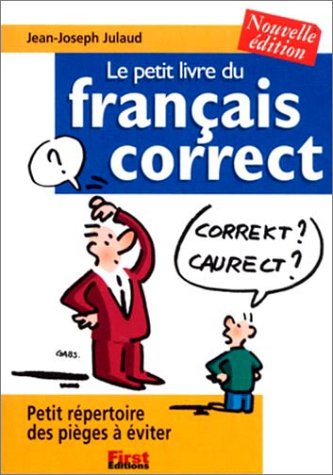 Stock image for Le Petit Livre du Franais Correct, 2002 for sale by GF Books, Inc.