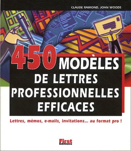 450 modÃ¨les de lettres professionnelles efficaces (9782876917330) by Woods, John; Raimond, Claude