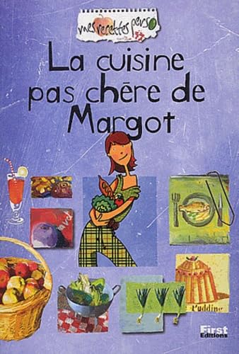 La cuisine pas chÃ¨re de Margot (9782876917408) by Borel, Marie