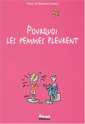 Stock image for Pourquoi les femmes pleurent for sale by Librairie Th  la page