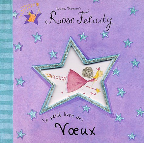 Stock image for Rose Flicity : Le Petit Livre des voeux for sale by Ammareal