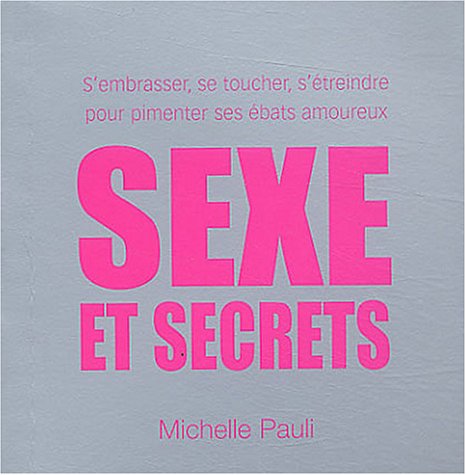 Stock image for Sexe et secrets for sale by Ammareal