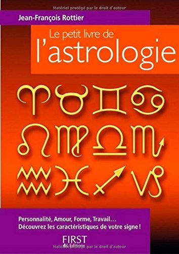 Stock image for Le Petit Livre de l'astrologie for sale by Wonder Book