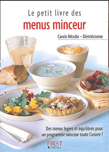 9782876918665: Le Petit Livre des menus minceur : Des menus lgers et quilibrs pour un programme minceur toute l'anne !