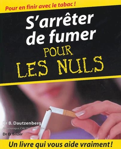 Imagen de archivo de S'arrter de fumer pour les nuls a la venta por A TOUT LIVRE