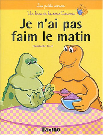 Stock image for Casimir petits soucis : Je n'ai pas faim le matin for sale by medimops