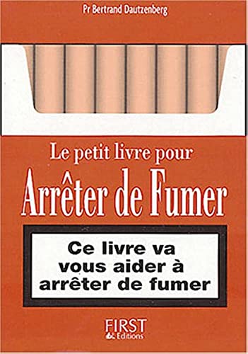 Beispielbild fr Le petit livre pour arrter de fumer zum Verkauf von Better World Books