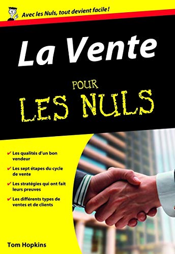 9782876919501: La vente pour les Nuls : Livre de business, Apprendre  vendre grce aux techniques de vente, Outil pour conseiller, Vendre et dvelopper la relation client, Dvelopper l'art de la persuasion