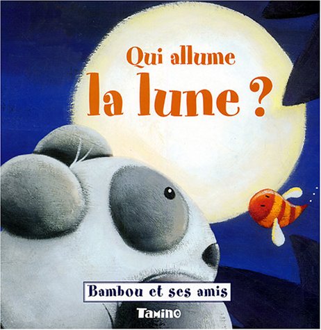 Beispielbild fr Qui allume la lune ? zum Verkauf von Ammareal