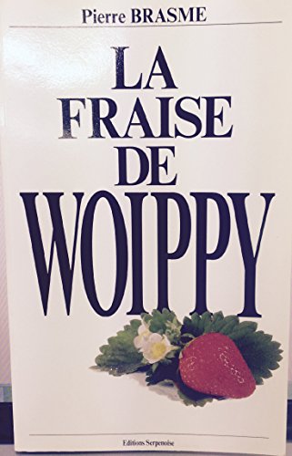 Beispielbild fr La fraise de Woippy zum Verkauf von Chapitre.com : livres et presse ancienne