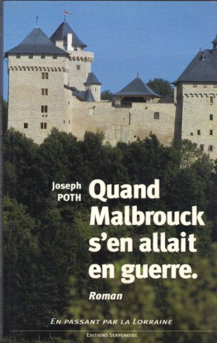 Stock image for Quand Malbrouck s'en allait en guerre. en passant par la Lorraine for sale by Chapitre.com : livres et presse ancienne