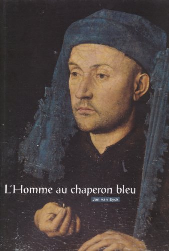 Stock image for L'homme Au Chaperon Bleu De Jan Van Eyck for sale by RECYCLIVRE
