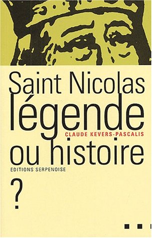 Stock image for Saint Nicolas : Lgende ou histoire ? for sale by medimops