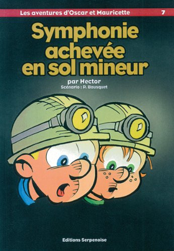 Stock image for Les aventures d'Oscar et Mauricette. 7. Symphonie acheve en sol mineur for sale by Chapitre.com : livres et presse ancienne