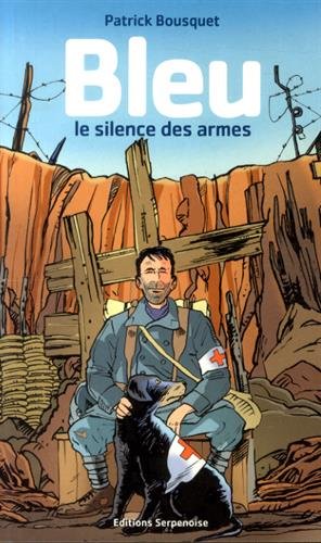 Beispielbild fr Bleu le Silence des Armes zum Verkauf von Ammareal