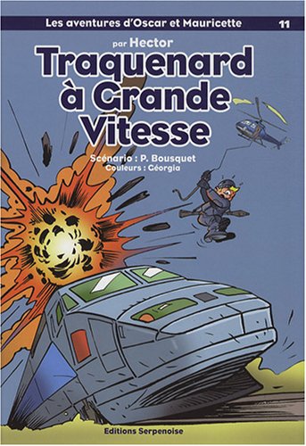 Stock image for Les aventures d'Oscar et Mauricette, Tome 11 : Traquenard  grande vitesse for sale by Ammareal