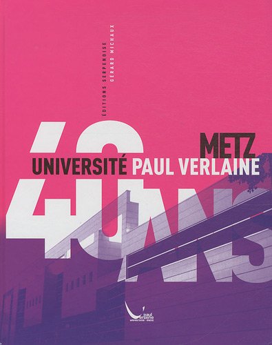 Beispielbild fr 40 ans Universit Paul Verlaine zum Verkauf von Ammareal