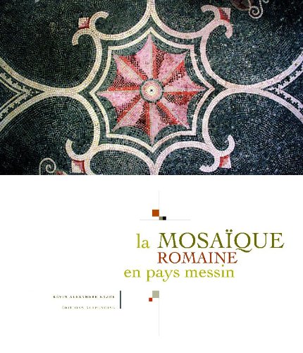 Stock image for Mosaïque Romaine en pays messin for sale by LiLi - La Libert des Livres