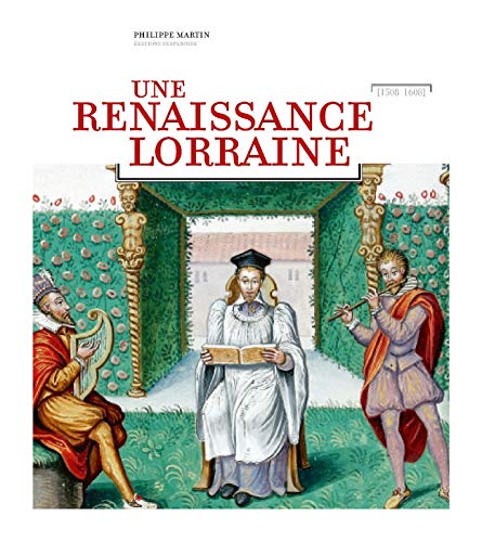 9782876928886: Une Renaissance Lorraine