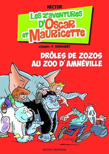 Stock image for Les aventures d'Oscar et Mauricette, Tome 15 : Drles de zozos au zoo d'Amnville for sale by medimops