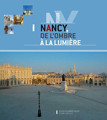 Stock image for Nancy, de l'ombre  la lumire for sale by medimops