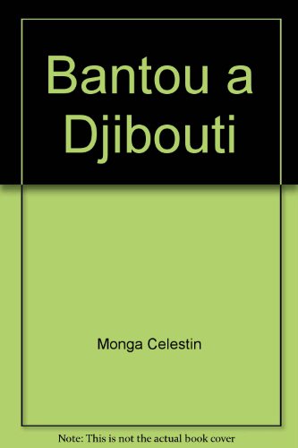 9782876930377: Un Bantou à Djibouti: Récit (French Edition)