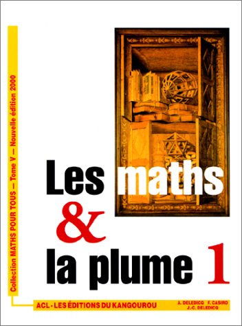 Stock image for Les maths & la plume. Volume 1 for sale by Ammareal