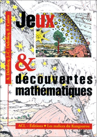 Stock image for JEUX ET DECOUVERTES MATHEMATIQUES for sale by Ammareal