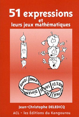 Stock image for 51 expressions et leurs jeux mathmatiques for sale by Ammareal