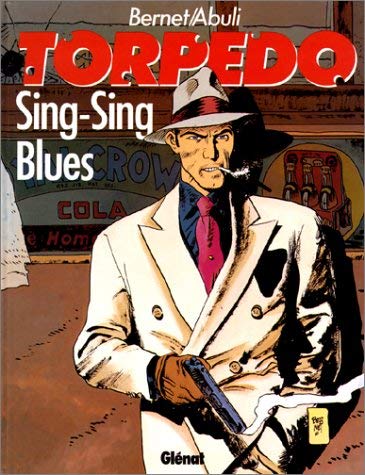 Imagen de archivo de Torpedo, tome 7 : Sing-Sing blues a la venta por Ammareal