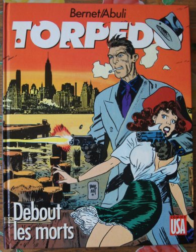 Stock image for Torpedo - Tome 09 : Debout les morts for sale by Ammareal
