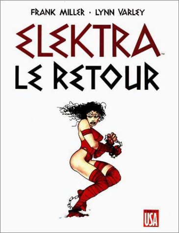 Elektra: le retour (9782876950986) by Varley, Lynn; Miller, Frank