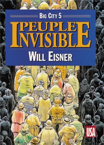 Big City - Tome 05: Peuple invisible (9782876951969) by Eisner, Will